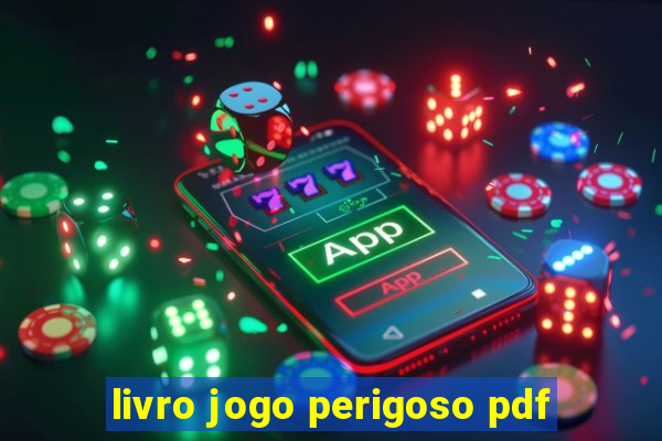 livro jogo perigoso pdf